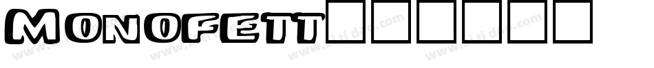 Monofett字体转换
