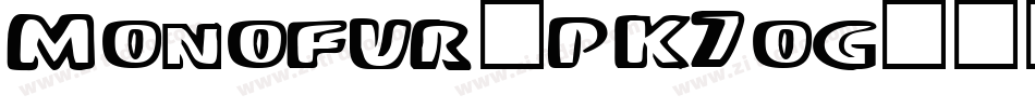 Monofur-PK7og字体转换