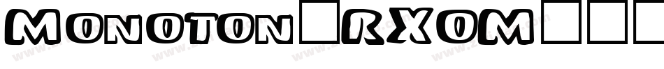 Monoton-RXOM字体转换