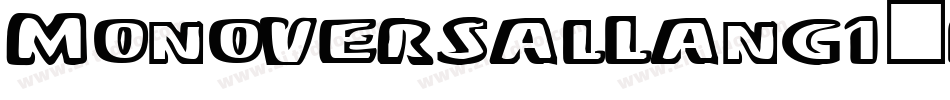 MonoversalLang1-d6DE字体转换