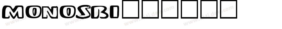 monosbi字体转换