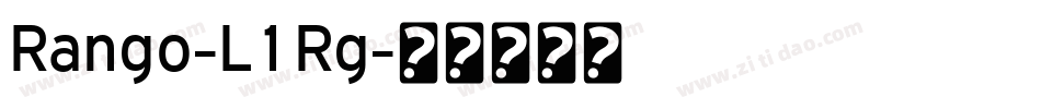Rango-L1Rg字体转换 Rango-L1Rg字体转换