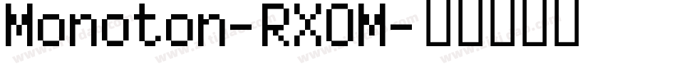 Monoton-RXOM字体转换