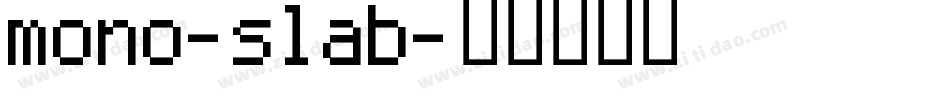 mono-slab字体转换