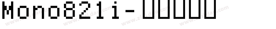 Mono821i字体转换