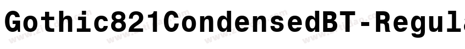 Gothic821CondensedBT-Regular字体转换