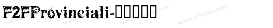 F2FProvinciali字体转换