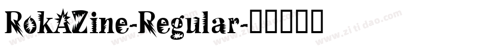 RokAZine-Regular字体转换