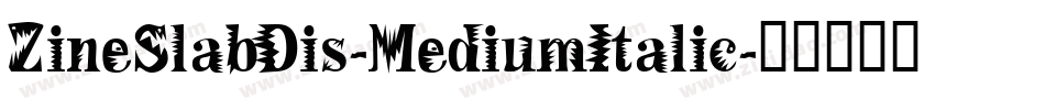 ZineSlabDis-MediumItalic字体转换