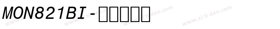 MON821BI字体转换