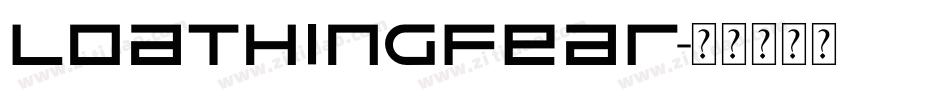 LoathingFear字体转换