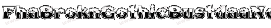 FhaBroknGothicBustdaaNc-04av字体转换