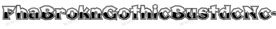 FhaBroknGothicBustdcNc-O2OO字体转换
