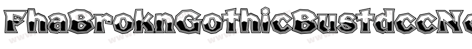 FhaBroknGothicBustdccNc-ElGr字体转换