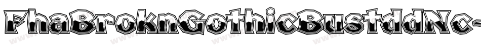 FhaBroknGothicBustddNc-Z4Gq字体转换