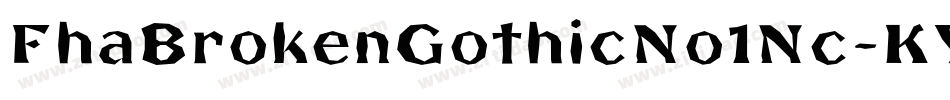 FhaBrokenGothicNo1Nc-KYaW字体转换