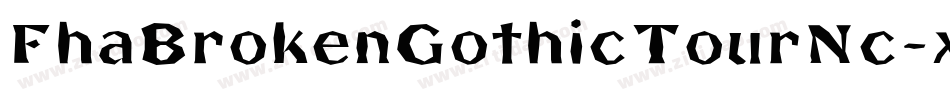 FhaBrokenGothicTourNc-xKxj字体转换