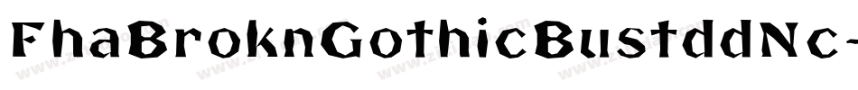 FhaBroknGothicBustddNc-Z4Gq字体转换