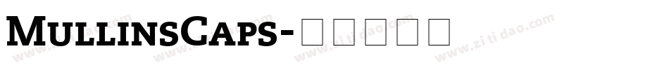 MullinsCaps字体转换
