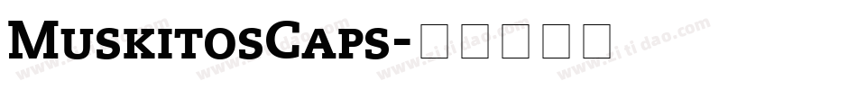 MuskitosCaps字体转换