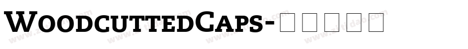 WoodcuttedCaps字体转换