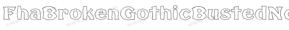 FhaBrokenGothicBustedNc-3WwX字体转换