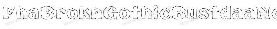 FhaBroknGothicBustdaaNc-04av字体转换