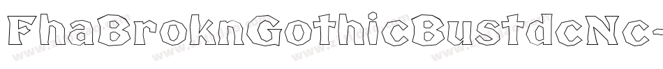 FhaBroknGothicBustdcNc-O2OO字体转换
