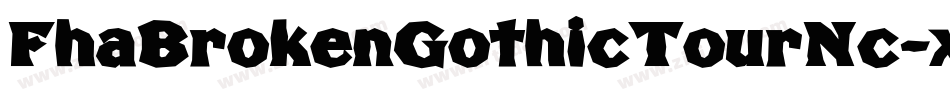 FhaBrokenGothicTourNc-xKxj字体转换