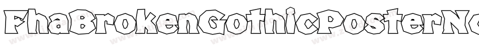 FhaBrokenGothicPosterNc-nEMg字体转换