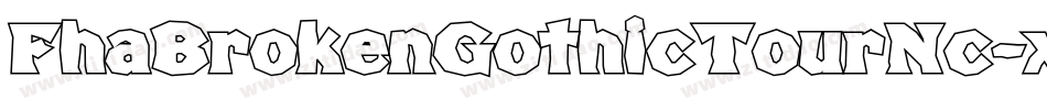 FhaBrokenGothicTourNc-xKxj字体转换