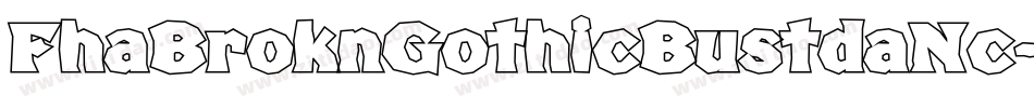 FhaBroknGothicBustdaNc-eDpe字体转换