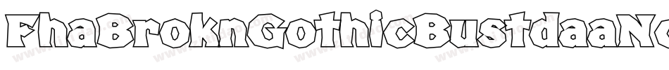 FhaBroknGothicBustdaaNc-04av字体转换