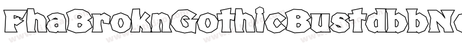 FhaBroknGothicBustdbbNc-WXqV字体转换