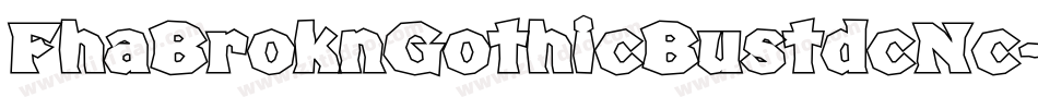 FhaBroknGothicBustdcNc-O2OO字体转换