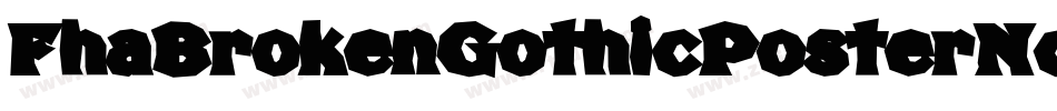 FhaBrokenGothicPosterNc-nEMg字体转换