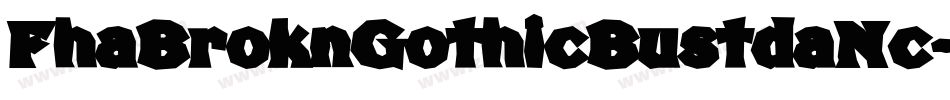 FhaBroknGothicBustdaNc-eDpe字体转换