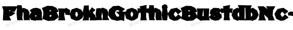 FhaBroknGothicBustdbNc-aZAa字体转换
