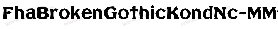 FhaBrokenGothicKondNc-MM9p字体转换