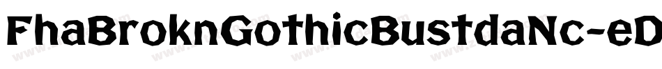FhaBroknGothicBustdaNc-eDpe字体转换