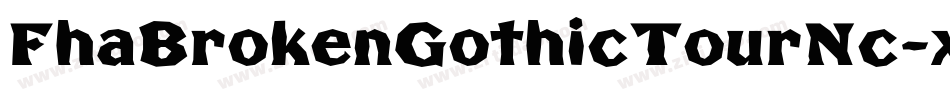 FhaBrokenGothicTourNc-xKxj字体转换