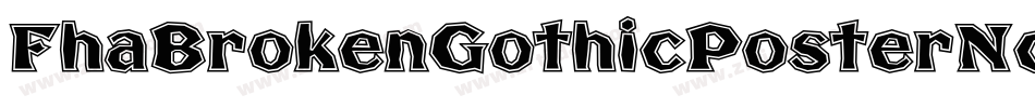 FhaBrokenGothicPosterNc-nEMg字体转换