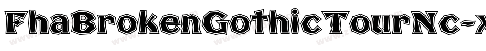 FhaBrokenGothicTourNc-xKxj字体转换