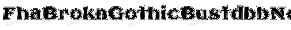 FhaBroknGothicBustdbbNc-WXqV字体转换