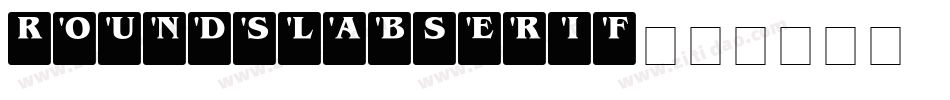 RoundslabSerif字体转换