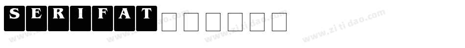 SERIFAT字体转换