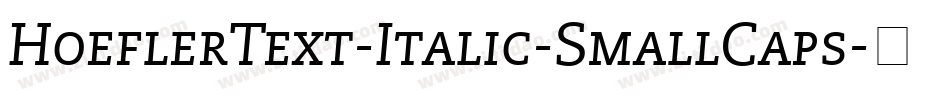 HoeflerText-Italic-SmallCaps字体转换