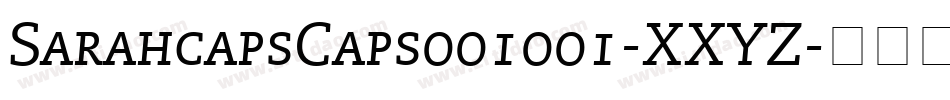 SarahcapsCaps001001-XXYZ字体转换 SarahcapsCaps001001-XXYZ字体转换