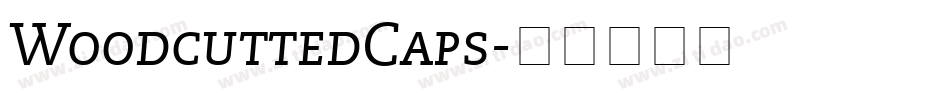 WoodcuttedCaps字体转换