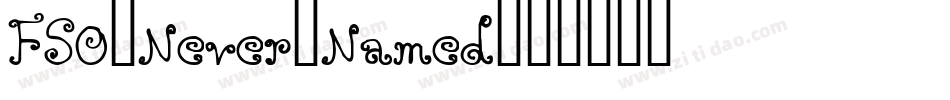 FSO-Never-Named字体转换